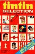Tintin Séléction N° 19 du 2 ème tri. 1973